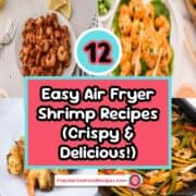 12 easy air fryer shrimp recipes crispy delicious